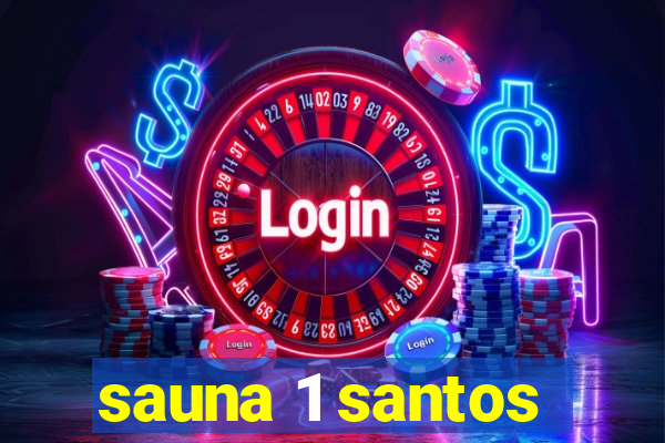 sauna 1 santos